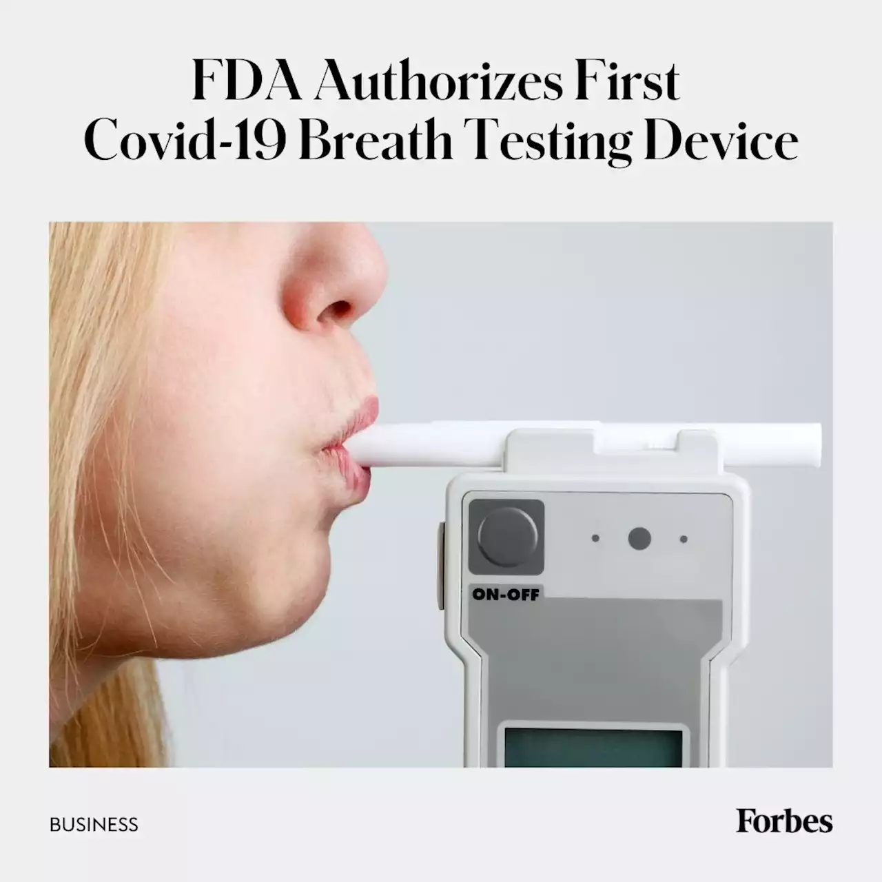 FDA Authorizes First Covid Breath Testing Device