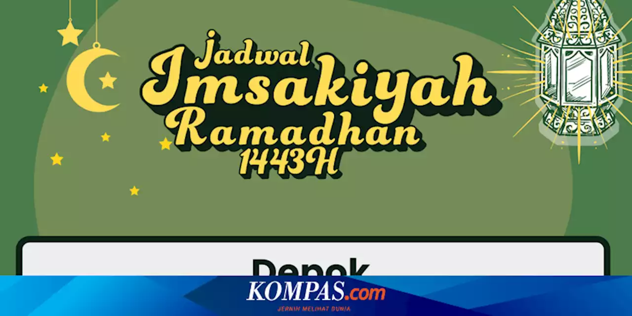 Jadwal Imsakiyah di Depok Hari Ini, 17 April 2022