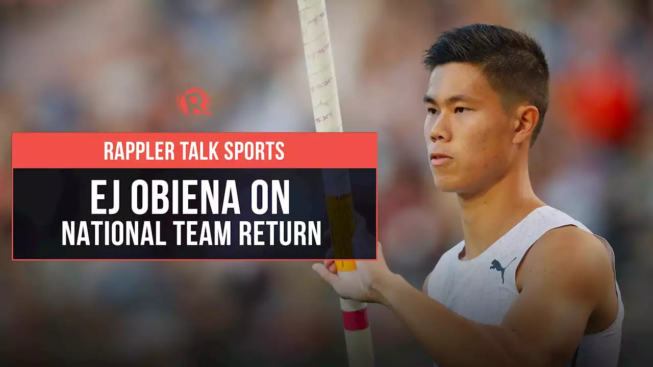 Rappler Talk Sports: EJ Obiena on national team return