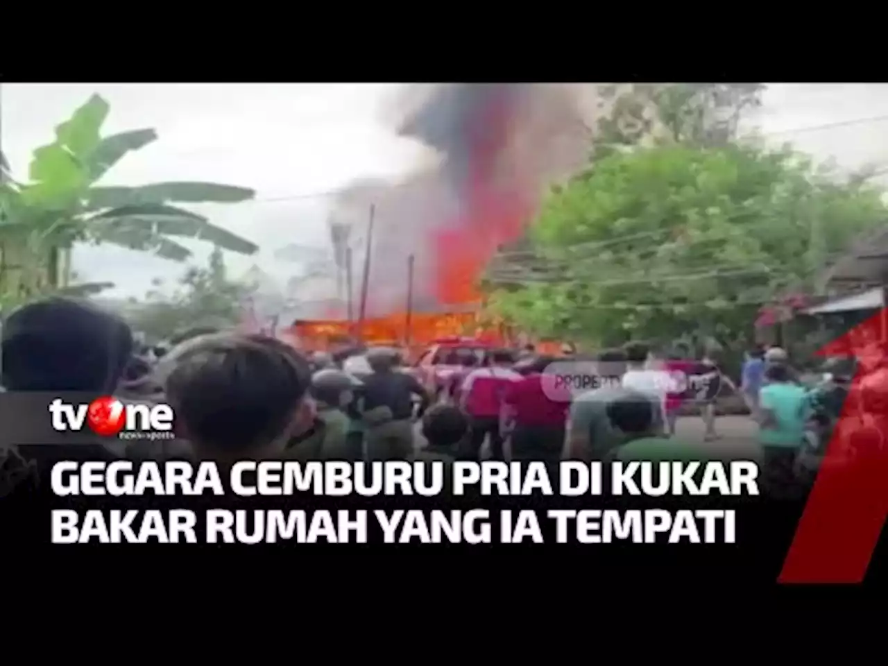 Cemburu, Pria Ini Nekat Bakar Rumah Kontrakan 5 Pintu - tvOne