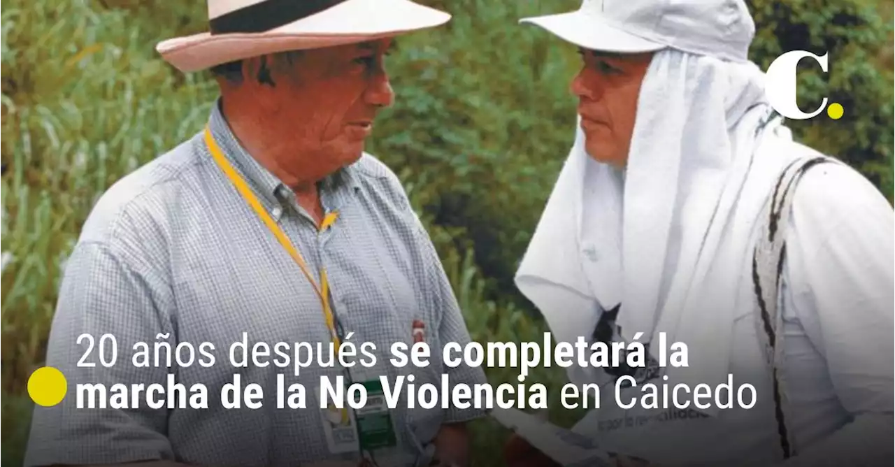 20 años después se completará la marcha de la No Violencia en Caicedo