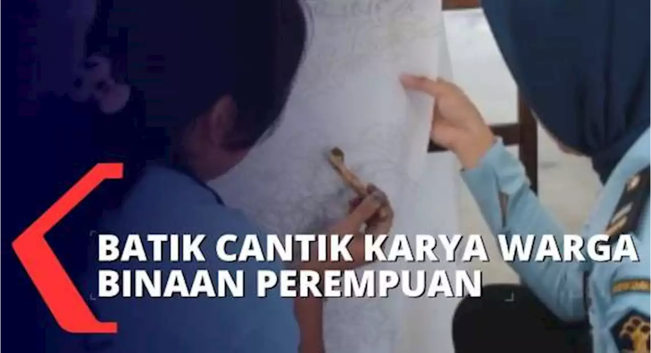 Dalam Rangka Peringatan Hari Kartini, 24 Batik Hasil Karya Warga Binaan Perempuan Akan Dilelang