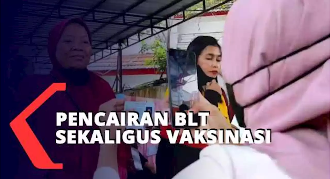 Pencairan BLT Minyak Goreng Sambil Suntik Vaksin