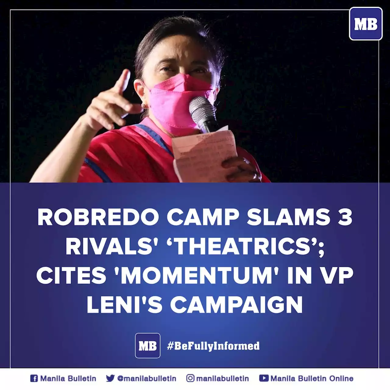 Robredo camp slams 3 rivals' ‘theatrics’; cites 'momentum' in VP Leni's campaign