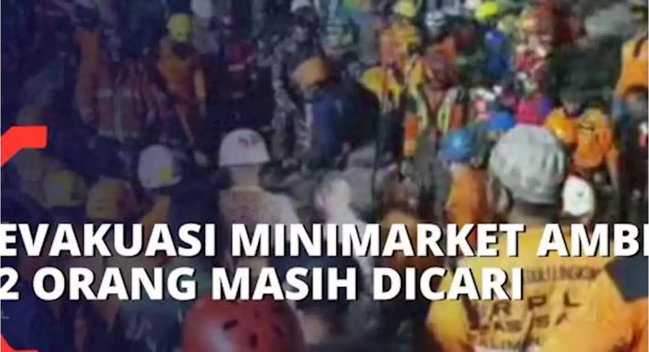 Proses Evakuasi Korban Tertimbun Minimarket Ambruk, 2 Orang Masih Dalam Pencarian