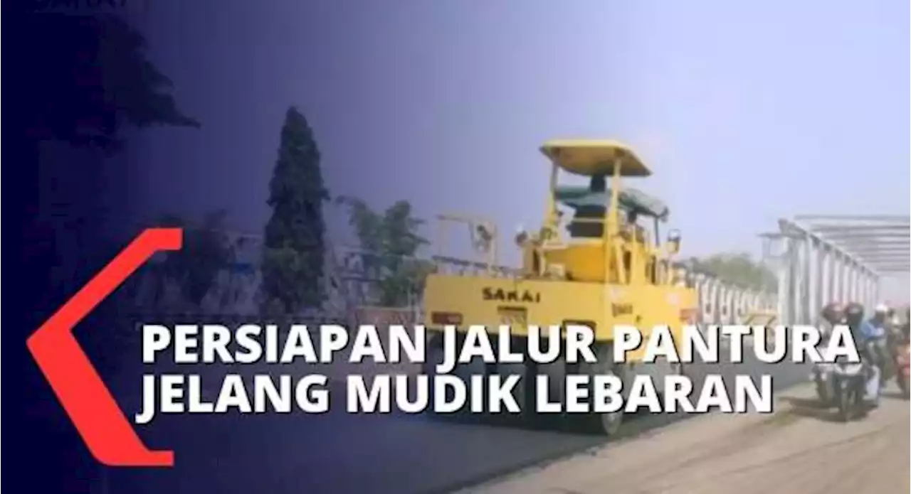 Sambut Arus Mudik Lebaran 2022, Sejumlah Titik di Jalur Utama Pantura Diperbaiki