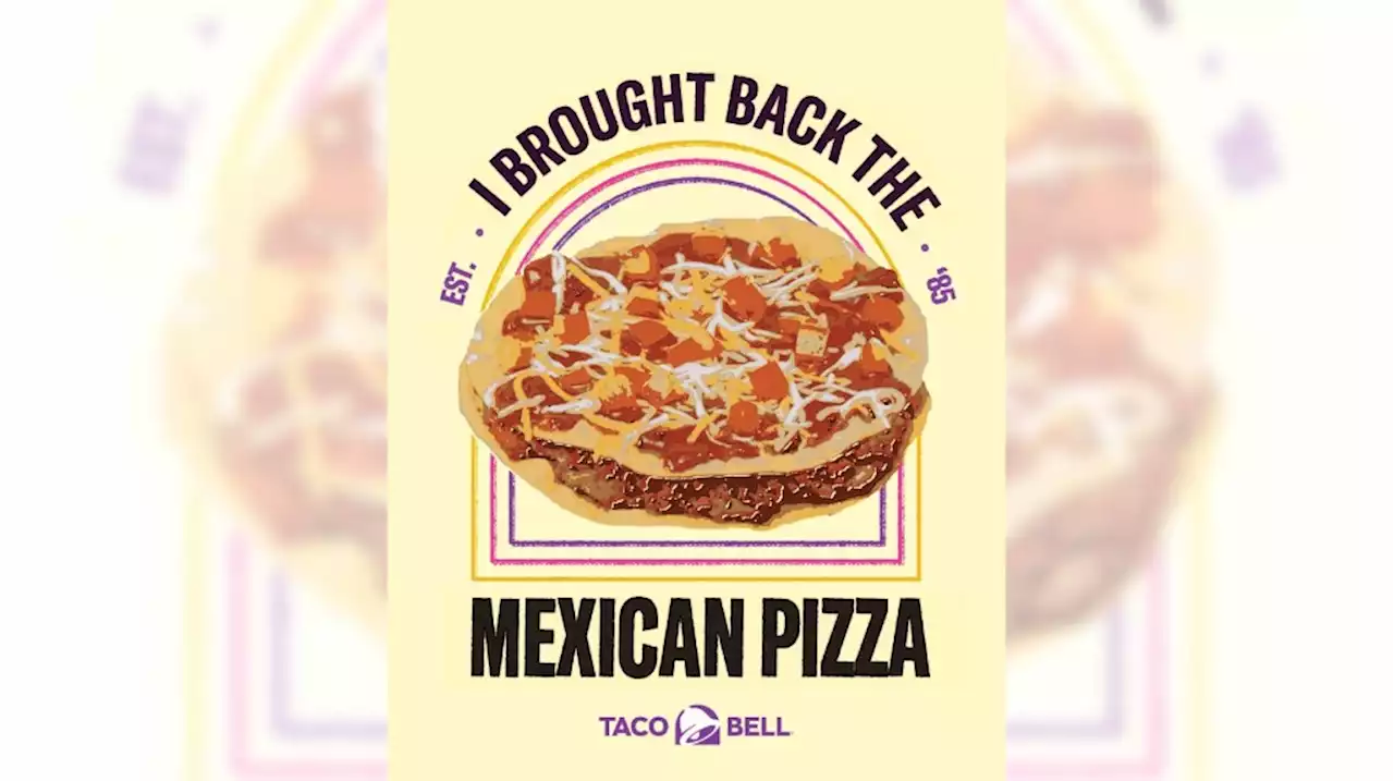 Taco Bell fans get their way; Mexican Pizza returns May 19