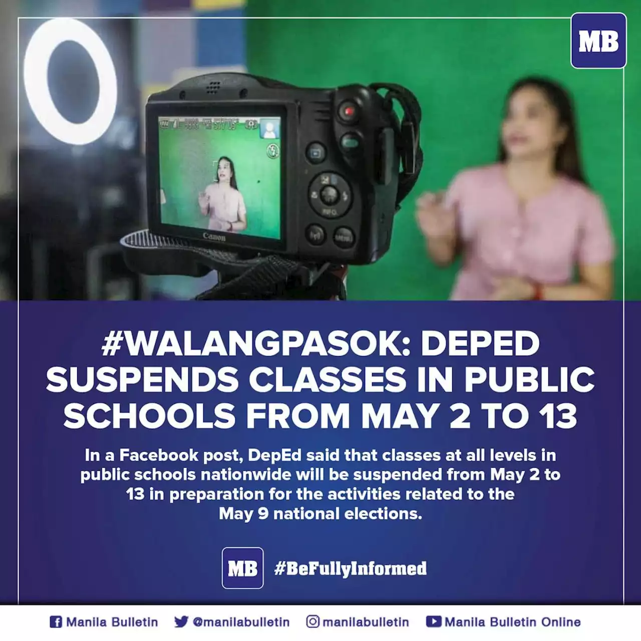 #WalangPasok: DepEd suspends classes in public schools from May 2 to 13