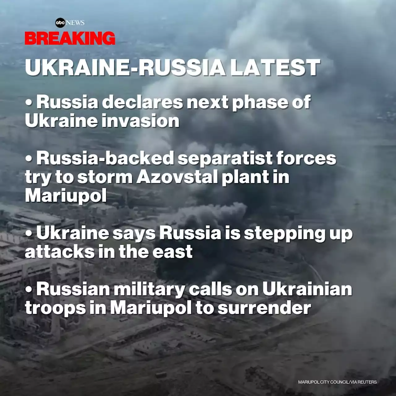 Russia-Ukraine live updates: Russian forces try to storm steel plant in Mariupol