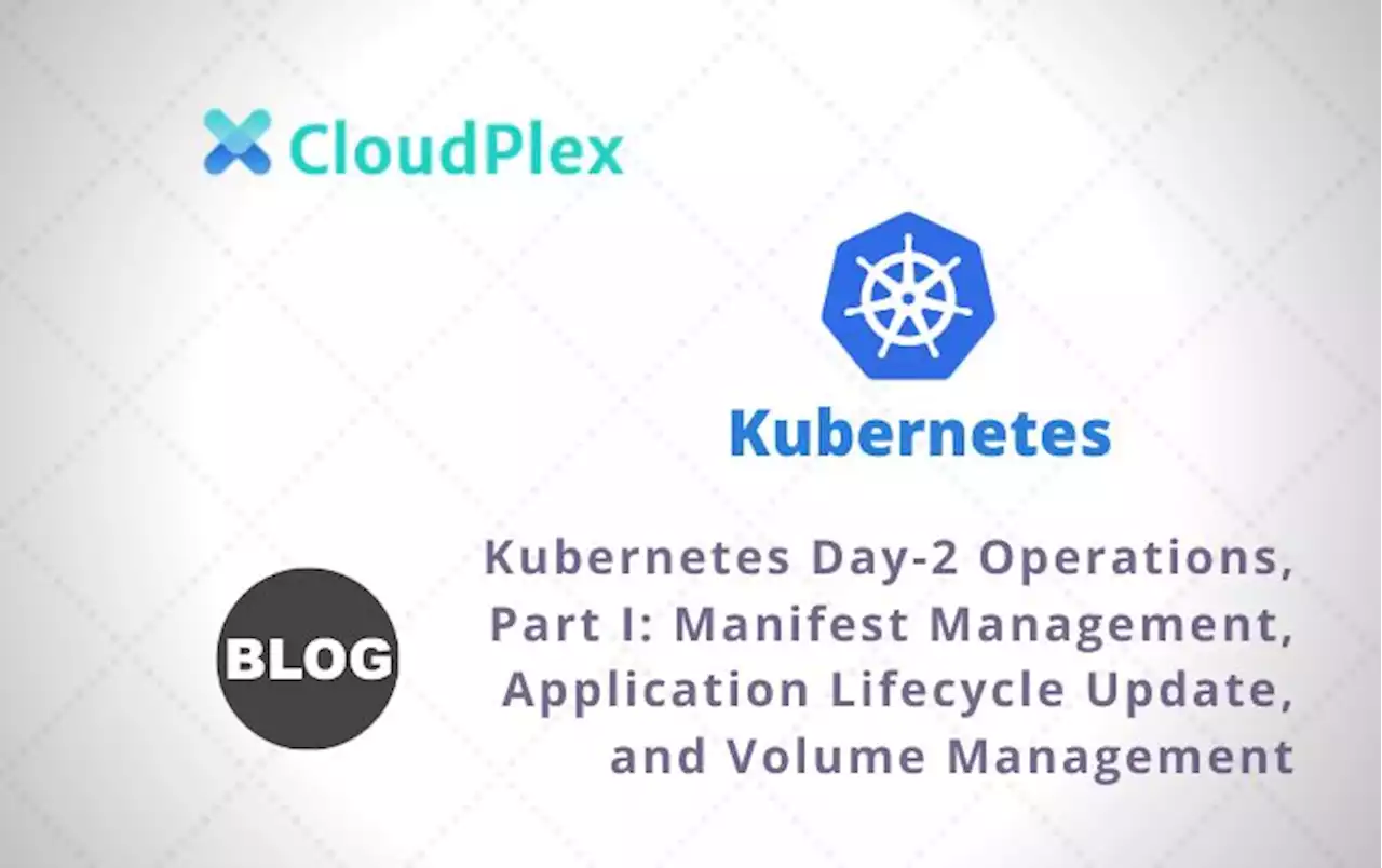 Kubernetes Day-2 Operations, Part I | HackerNoon