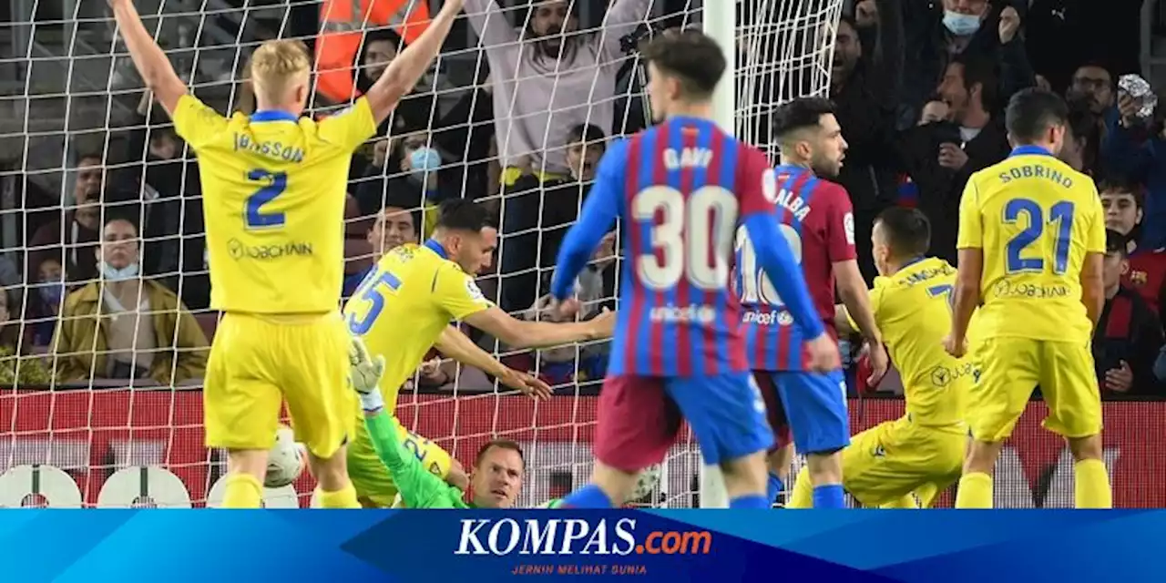 Hasil Barcelona Vs Cadiz: Kandas 0-1, Blaugrana Gagal Pangkas Jarak dengan Madrid