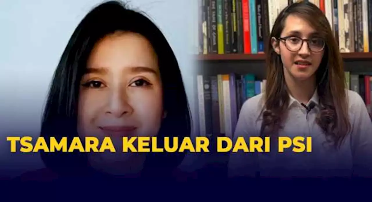 Tsamara Amany Keluar dari PSI, Grace Natalie Ucapkan Terima Kasih