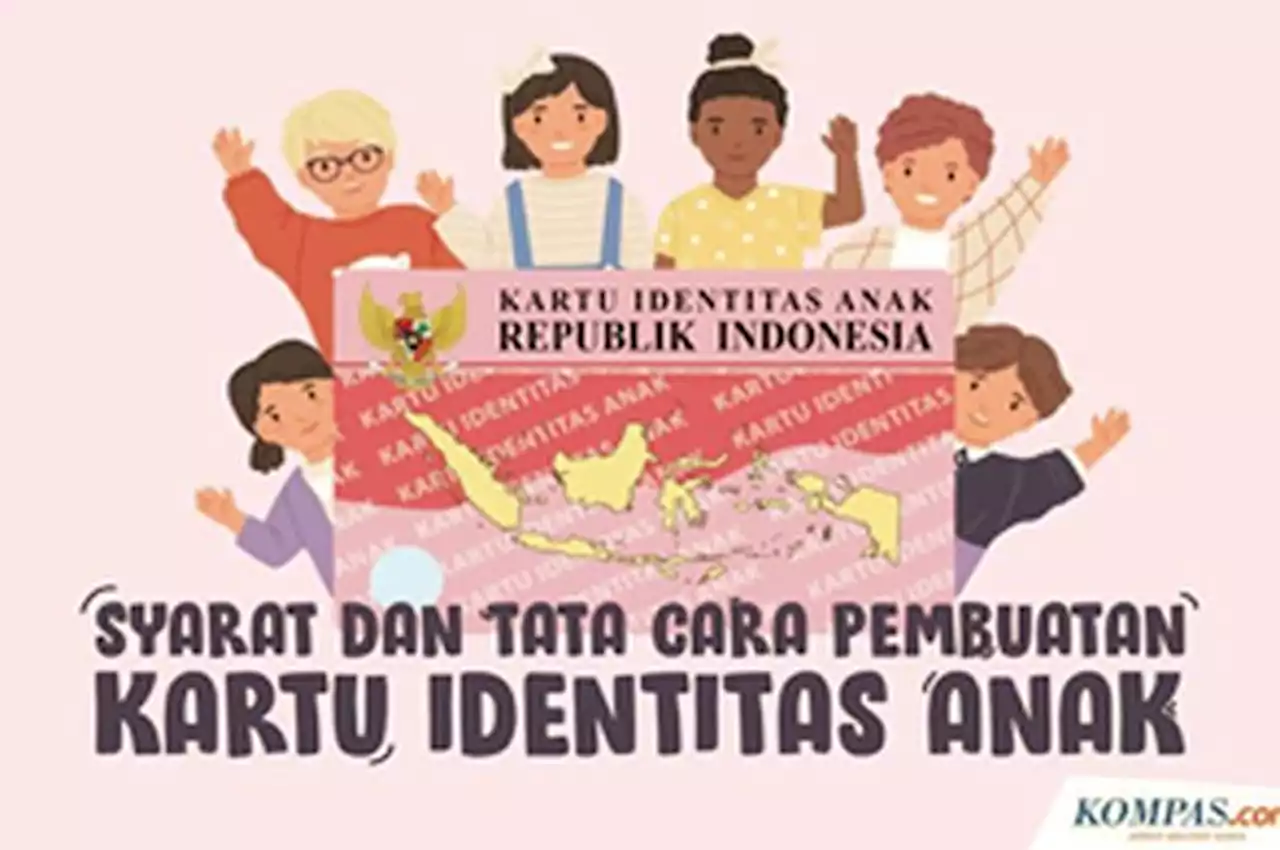 Anak di Bawah 12 Tahun Bisa Punya Kartu Identitas Seperti KTP? Yuk, Cari Tahu Tentang KIA! - Sonora.id