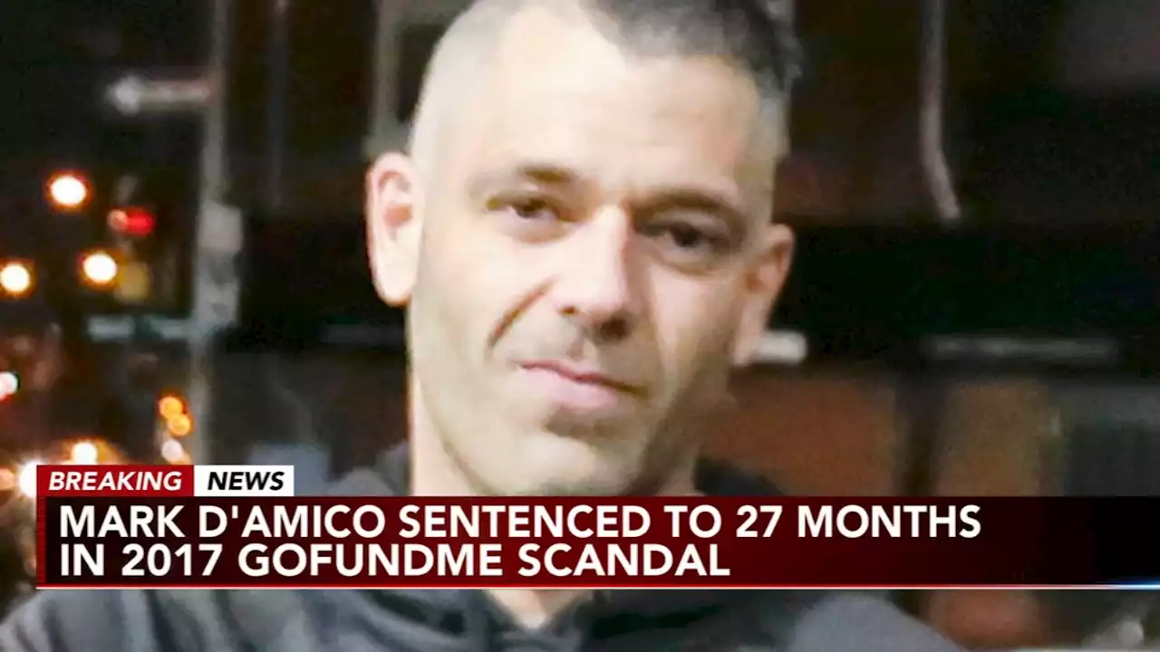 Mark D'Amico, accused ringleader in GoFundMe scam, sentenced to 27 months in federal prison