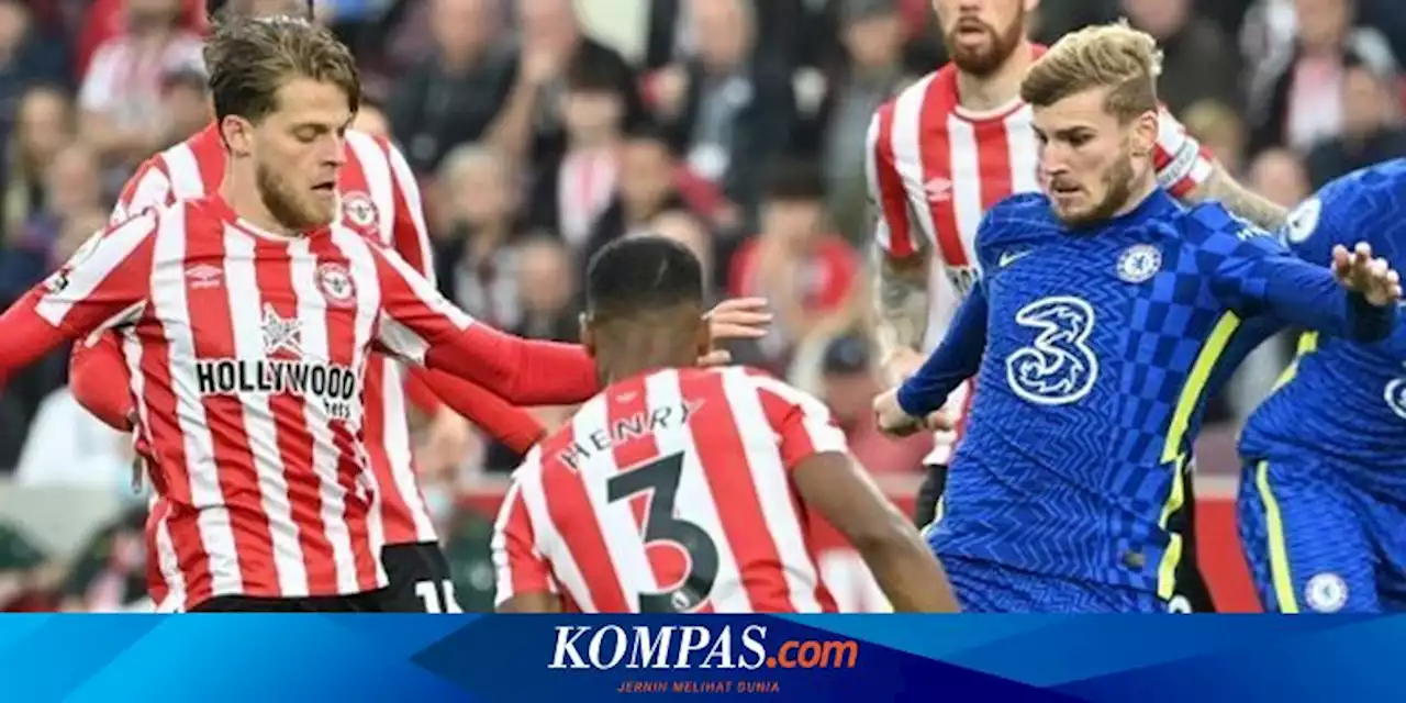 Link Live Streaming Chelsea Vs Brentford, Kickoff 21.00 WIB