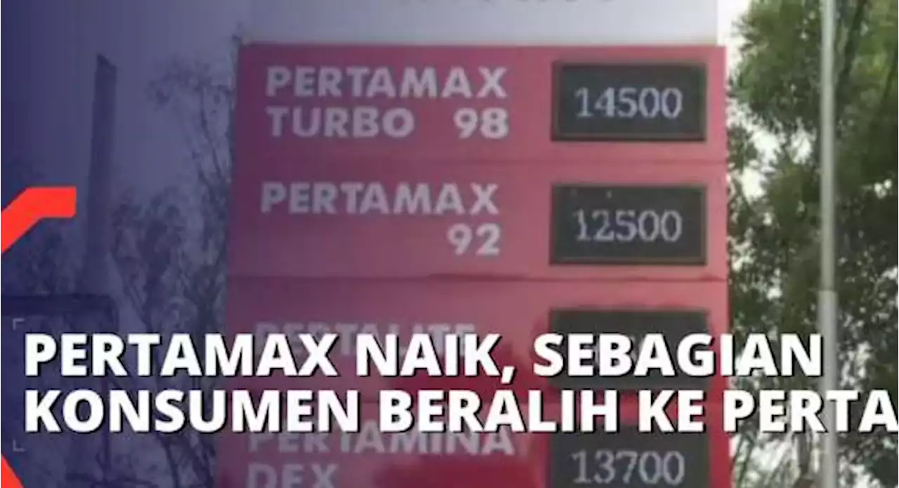 Gara-gara Harga Naik, Sebagian Konsumen Pertamax Beralih ke Pertalite