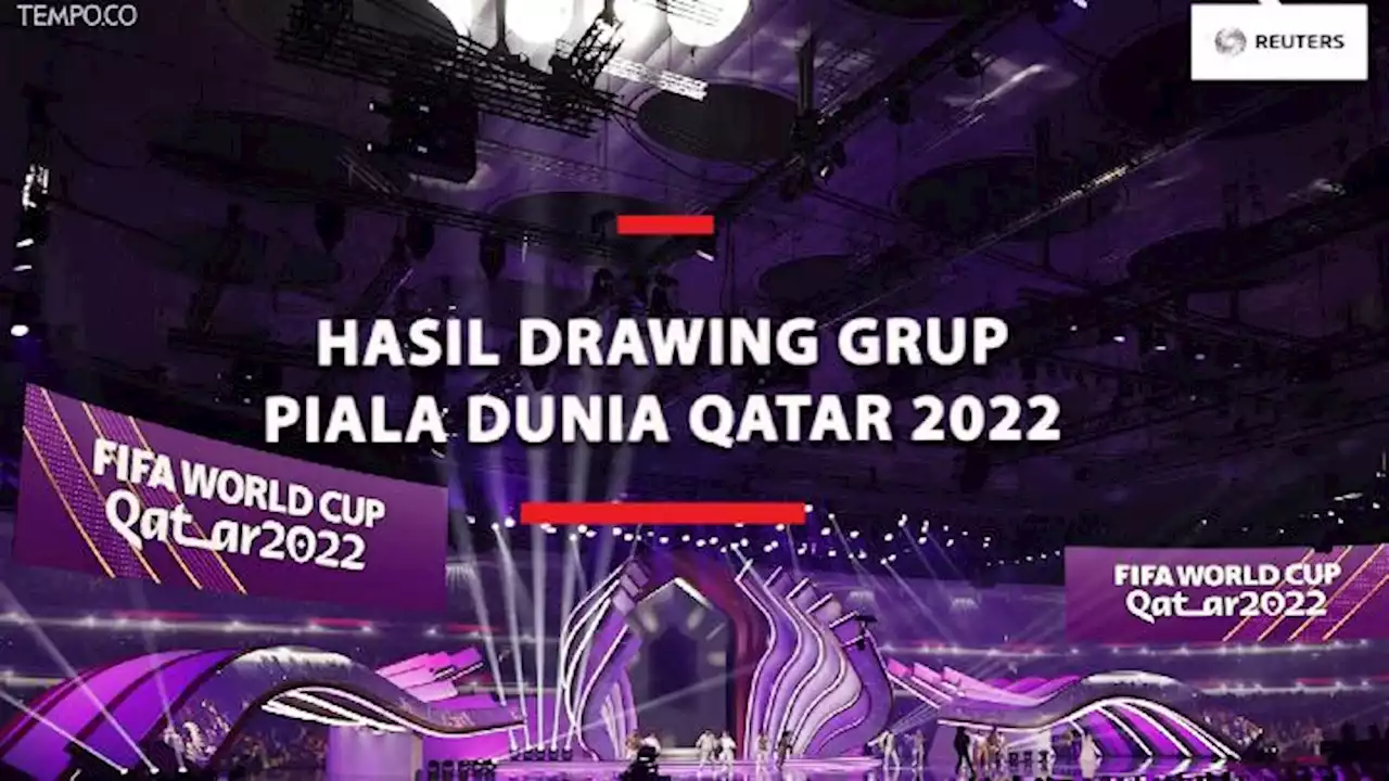 Ini Daftar Negara yang Masuk Delapan Grup Piala Dunia 2022