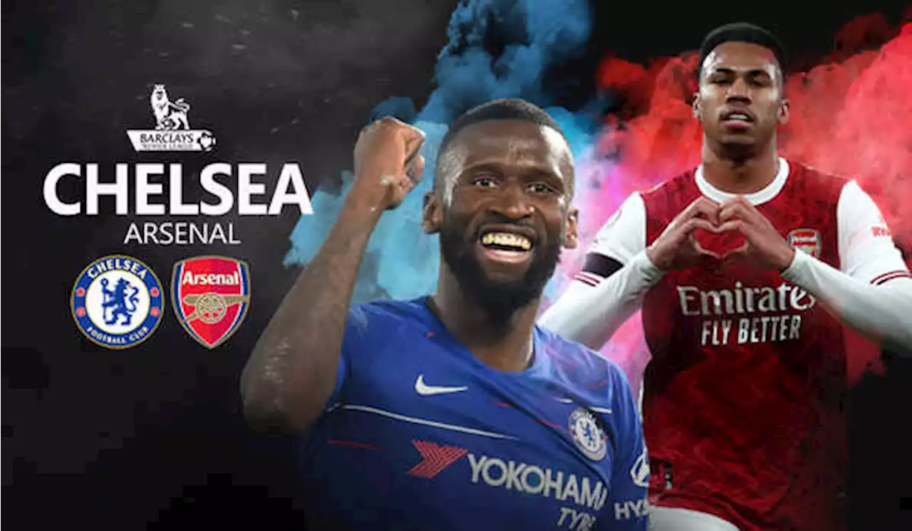 'Menjamu Arsenal, Chelsea