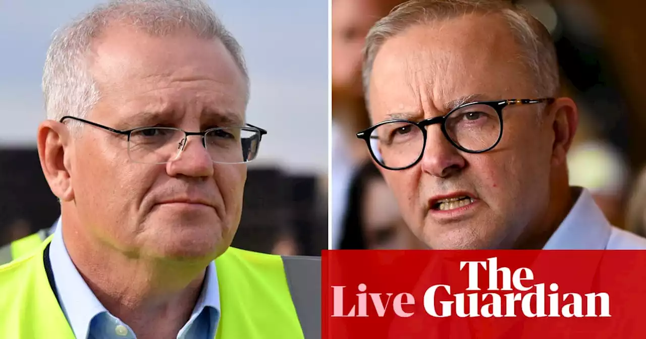 Australian politics live: Scott Morrison and Anthony Albanese to face off in first leaders’ debate of 2022 election campaign