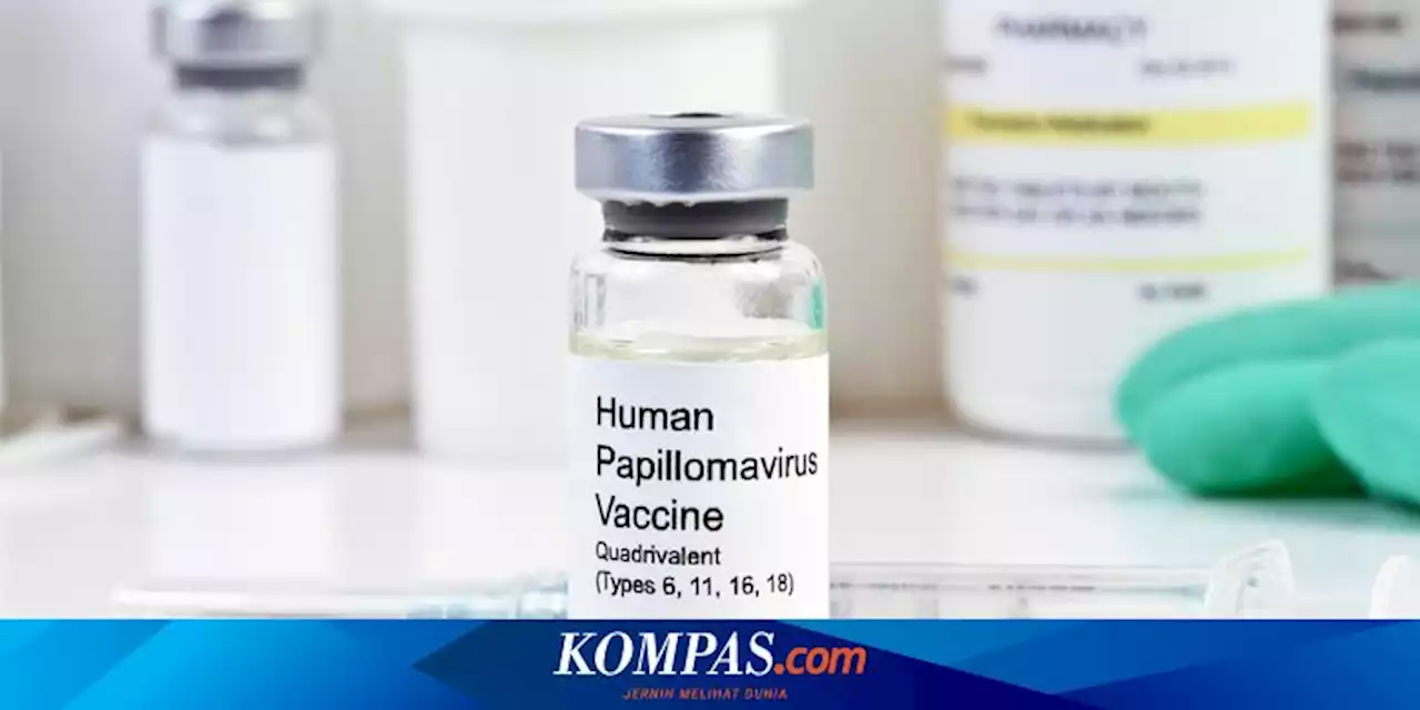 Vaksin HPV Kini Gratis, Kenali Manfaatnya untuk Cegah Kanker Serviks