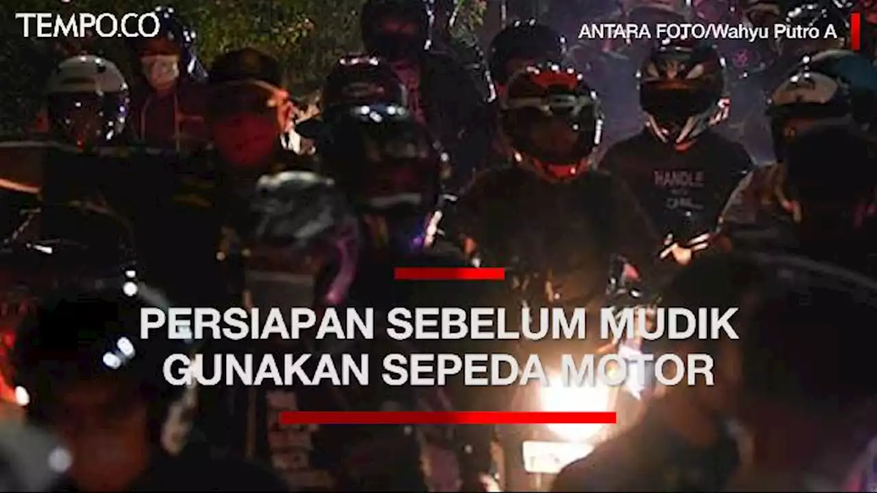 Mudik Lebaran Kendarai Sepeda Motor, Persiapkan Hal Berikut