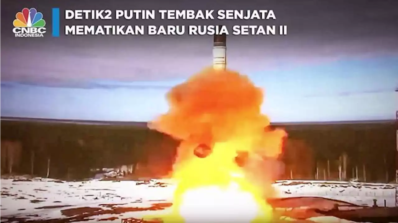 Deik-detik Putin Tembak Senjata Mematikan Baru Rusia Setan II