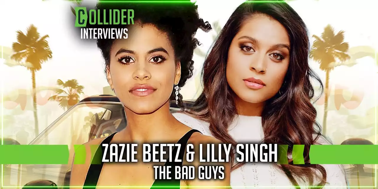 Zazie Beetz and Lilly Singh on ‘The Bad Guys’ and Making an Animated Heist Movie for Families