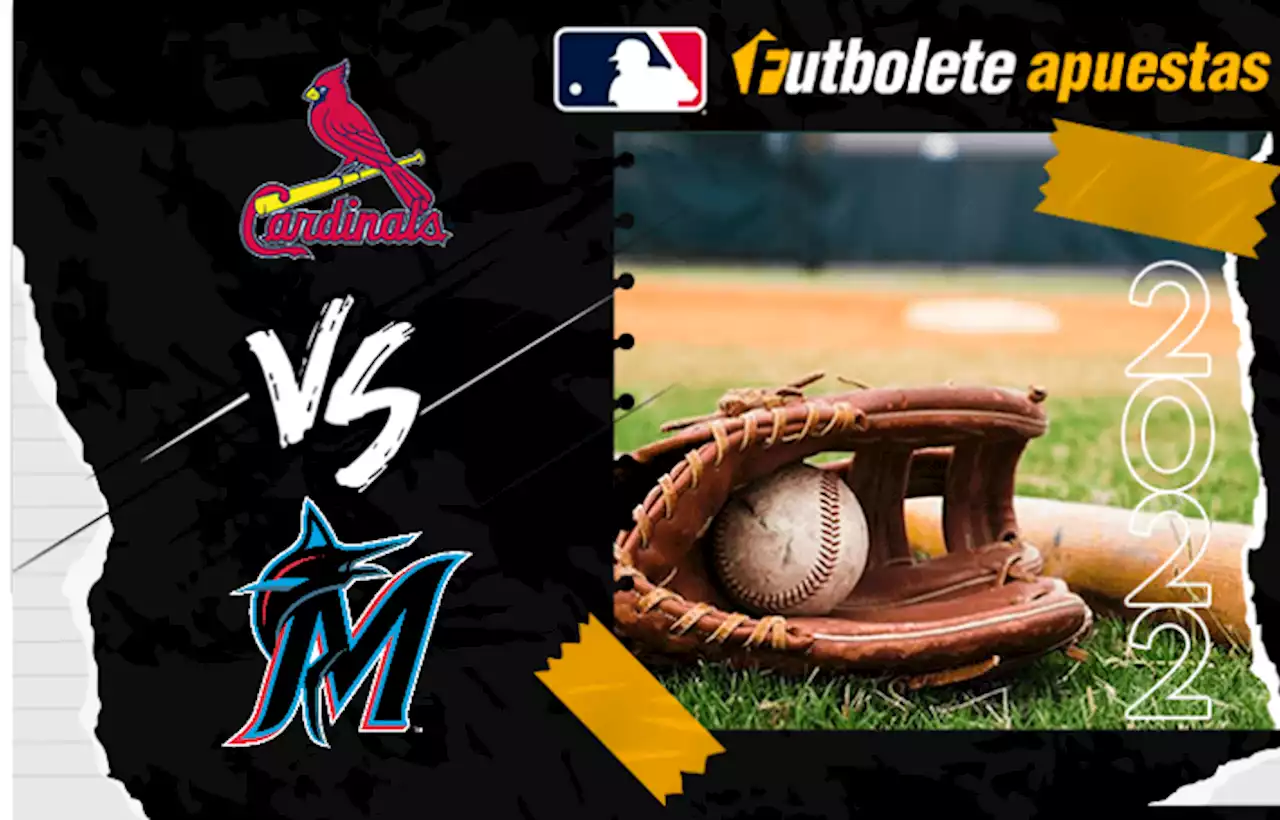 Pronóstico Cardinals vs. Marlins | Análisis, cuotas, apuestas MLB | Futbolete Apuestas