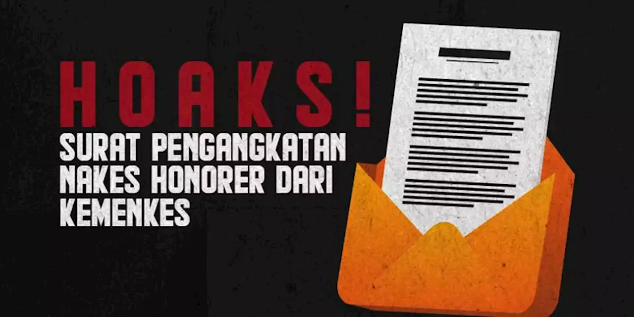 INFOGRAFIK: Hoaks Pengangkatan Nakes Honorer Jadi PNS oleh Kemenkes