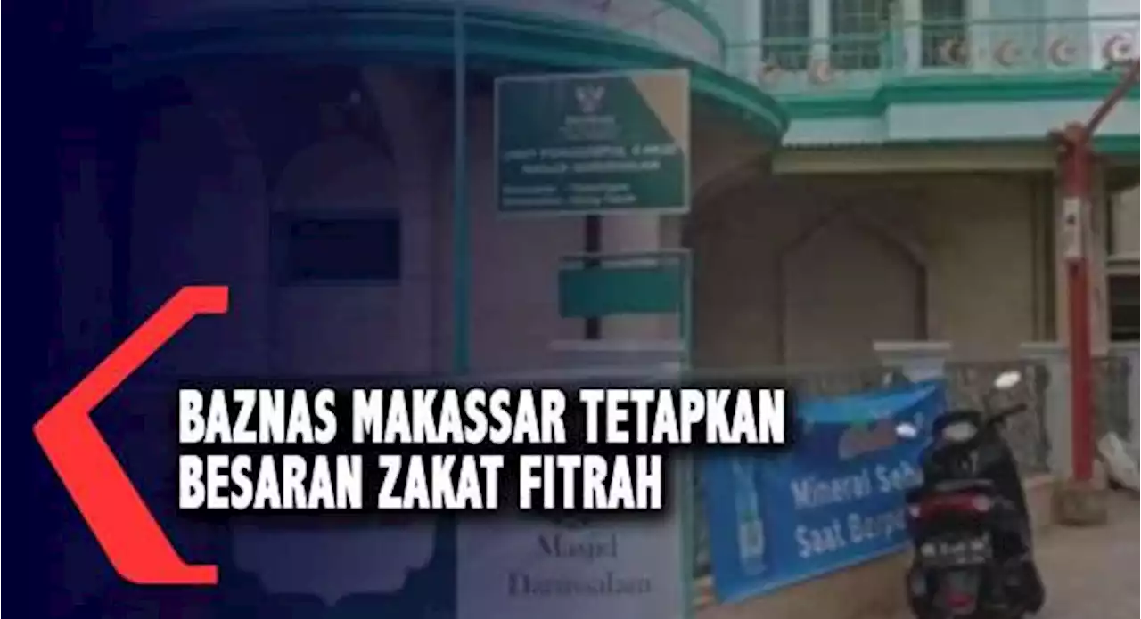 Baznas Makassar Tetapkan Besaran Zakat Fitrah