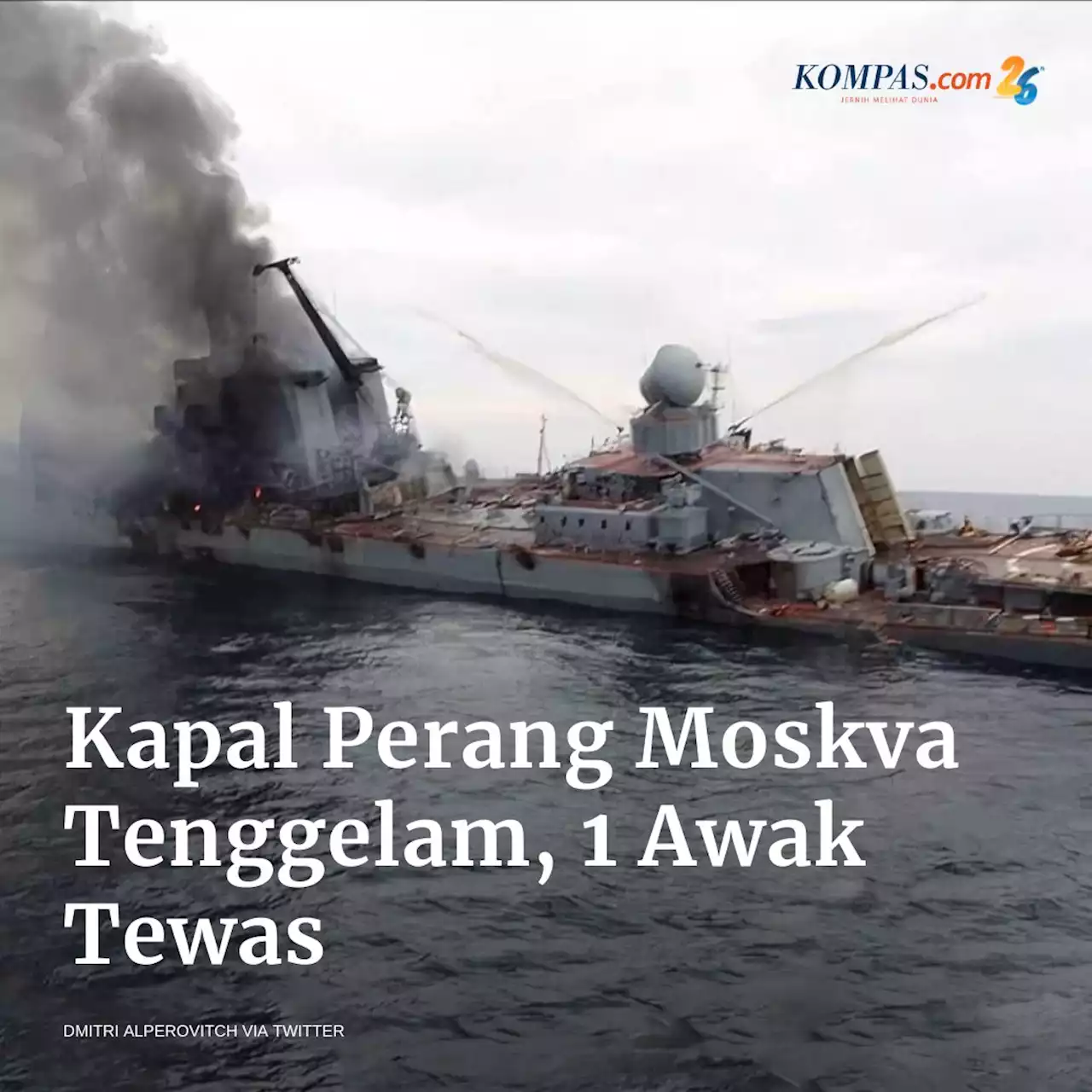 Kapal Perang Moskva Milik Rusia Tenggelam, yang Benar Ditembak Ukraina atau karena Badai?