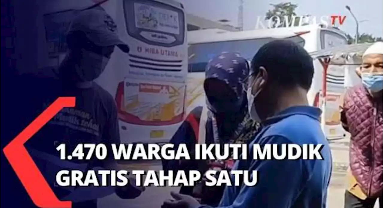 Sebanyak 1.470 Warga Antusias Ikuti Mudik Gratis Tahap Satu