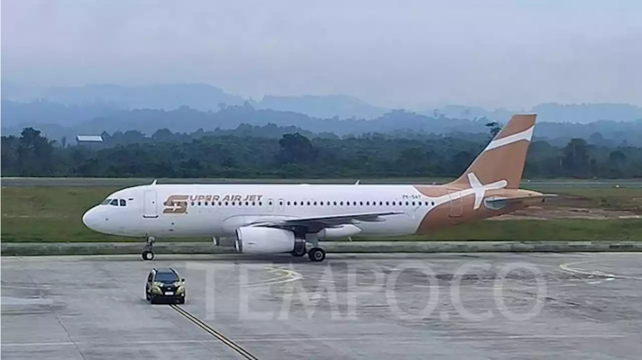 Terbang Perdana Samarinda-Surabaya, Super Air Jet Incar Tambah Rute Penerbangan