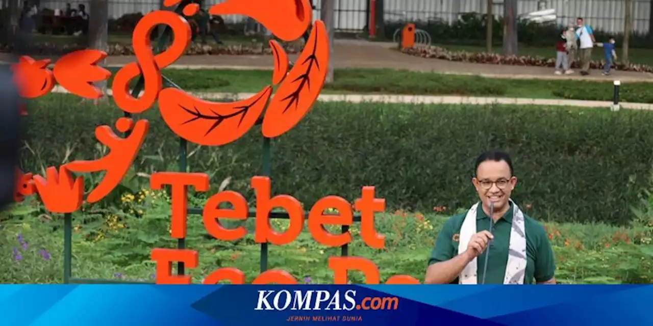 Diresmikan Anies, Tebet Eco Park Bisa Dikunjungi Warga Mulai Hari Ini