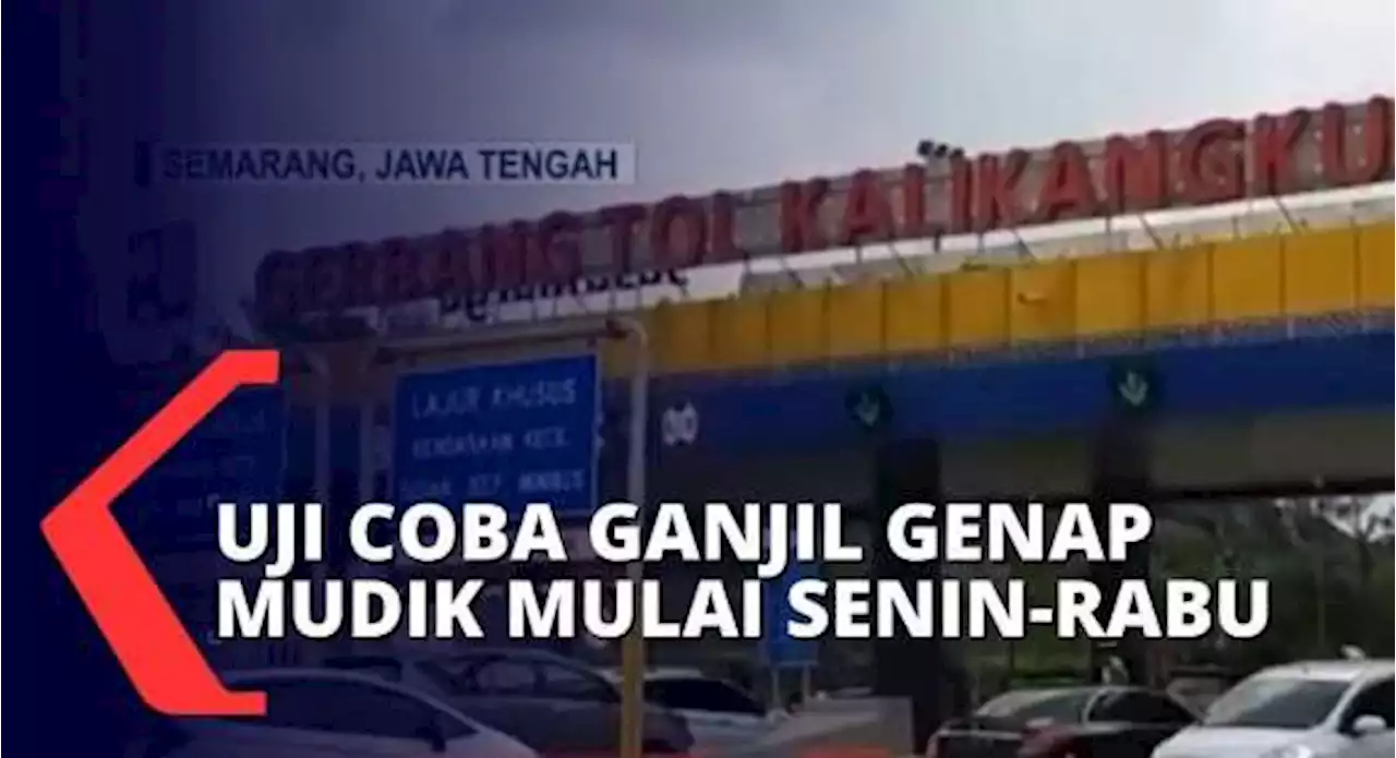 Besok, Uji Coba Ganjil Genap Mudik di Tol Cikampek Hingga Tol Kalikangkung Dimulai Pukul 11.00 WIB