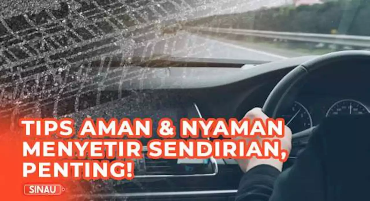 Menyetir Sendirian saat Mudik? Simak Tips Berikut Ini