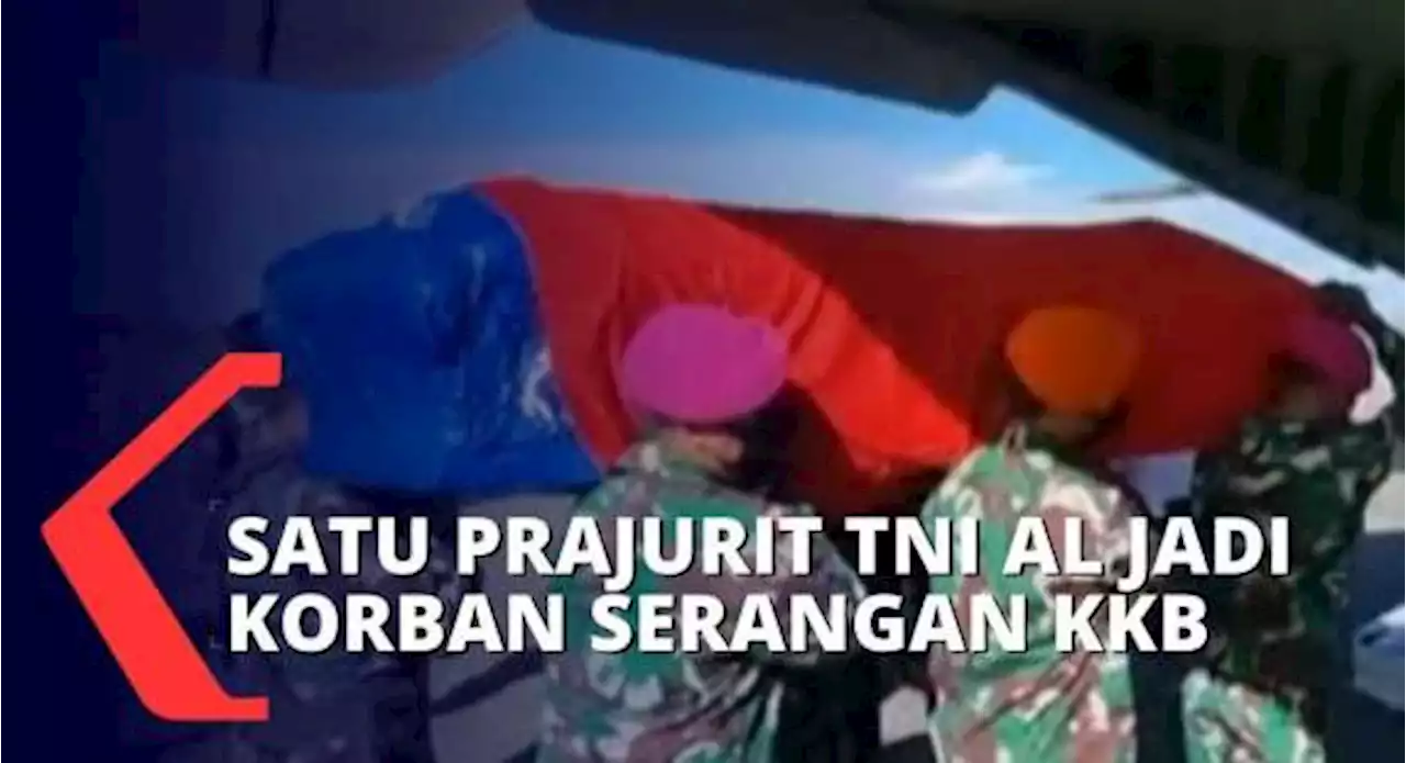 Prajurit TNI AL Gugur Dalam Kontak Tembak dengan KKB di Kabupaten Nduga Papua