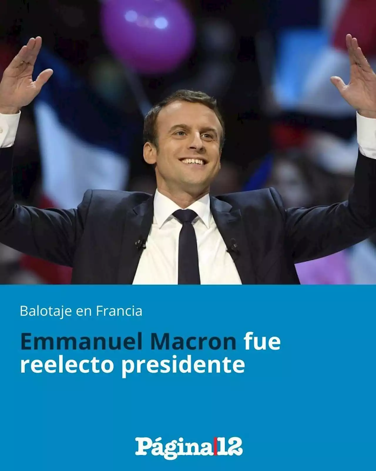 Emmanuel Macron: “Ya no soy el candidato de un grupo, sino el presidente de todos” | El mandatario fue reelegido en Francia