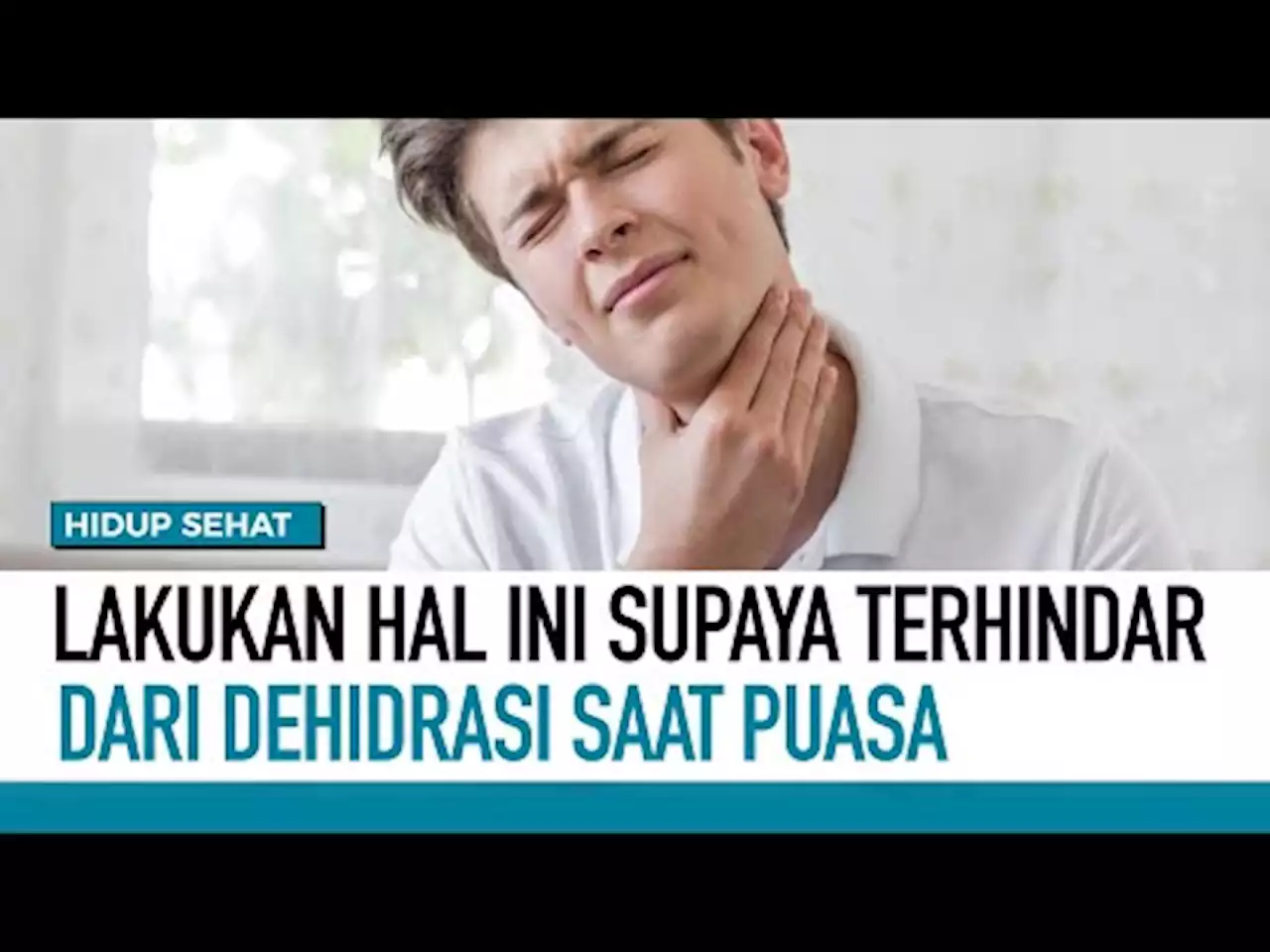 Tips Terhindar Dari Dehidrasi Saat Berpuasa | Hidup Sehat - tvOne