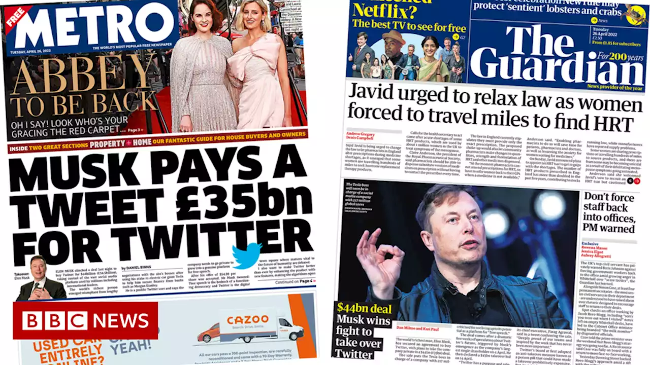 Newspaper headlines: 'Musk wins Twitter fight' and 'action urged on HRT'