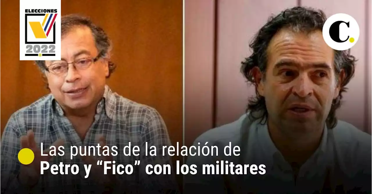 Las puntas de la relación de Petro y “Fico” con los militares