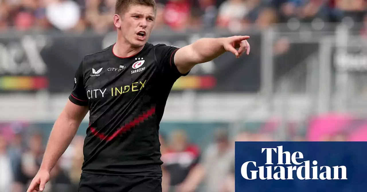 Owen Farrell ‘one of best ever’, claims Saracens teammate Jamie George