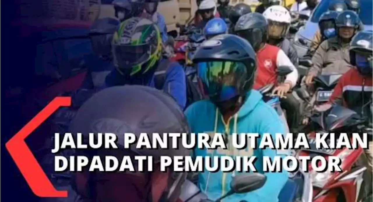 Terpantau Jalur Utama Pantura Dipadati Pemudik Motor, Antrean Kendaraan Hingga 1 Km