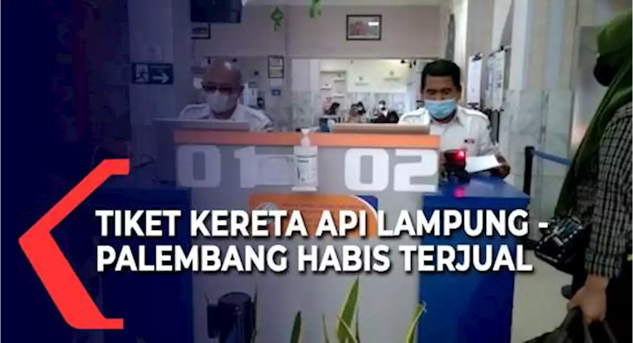 Tiket Kereta Api Lampung - Palembang Habis Terjual