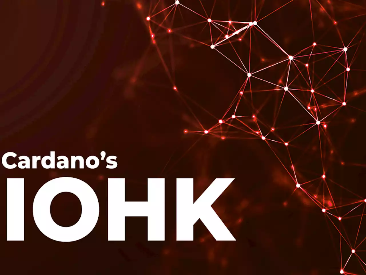 Cardano's IOHK Shares Growth Updates with New Integrations Reached: Details