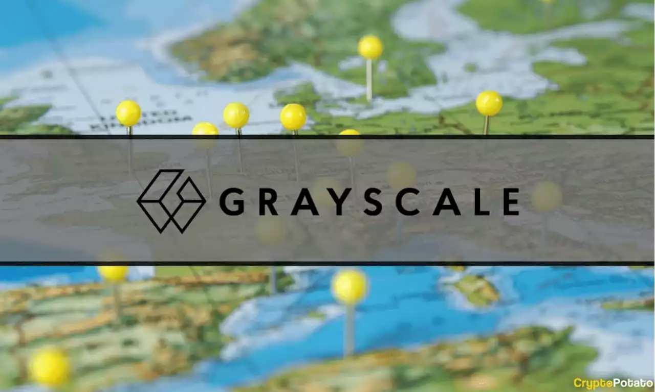 Grayscale Makes Fresh Push for European Expansion