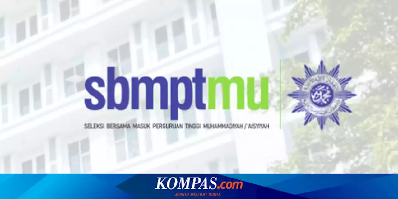 Daftar SBMPTMu 2022, Intip 15 Kampus Muhammadiyah Terbaik Versi UniRank