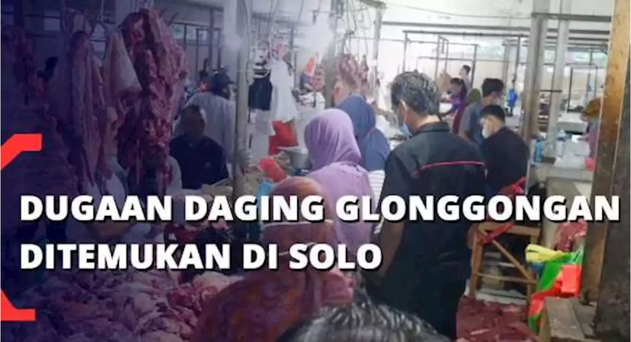 Dugaan Daging Sapi Glonggongan Ditemukan di Solo