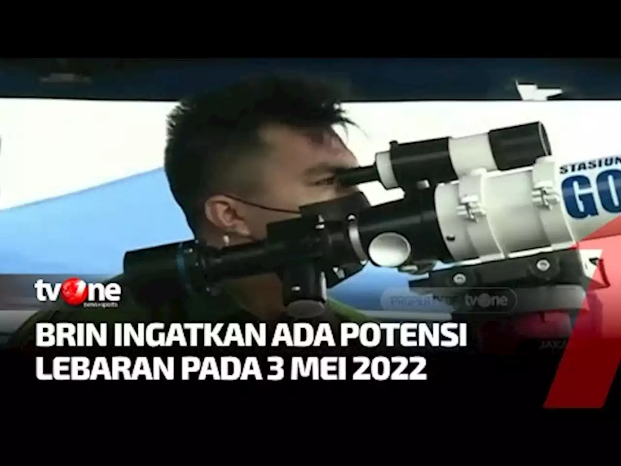 BRIN Masih Imbau Menunggu Hasil Sidang Isbat Penetapan Idul Fitri 1443 H - tvOne