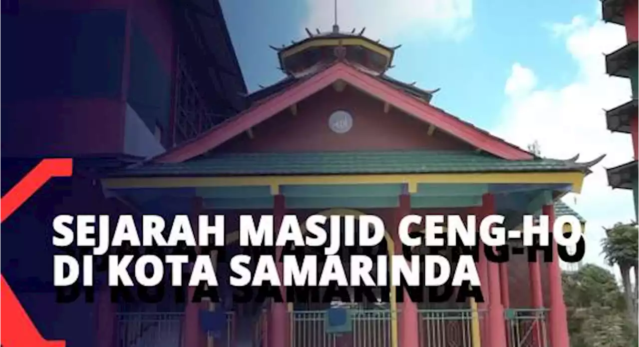 Jejak Masjid Ceng-Ho Di Samarinda